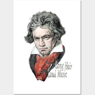 Beethoven - Long Hair, Loud Music Posters and Art